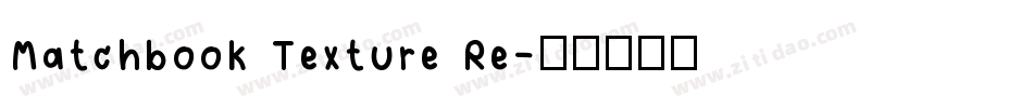 Matchbook Texture Re字体转换